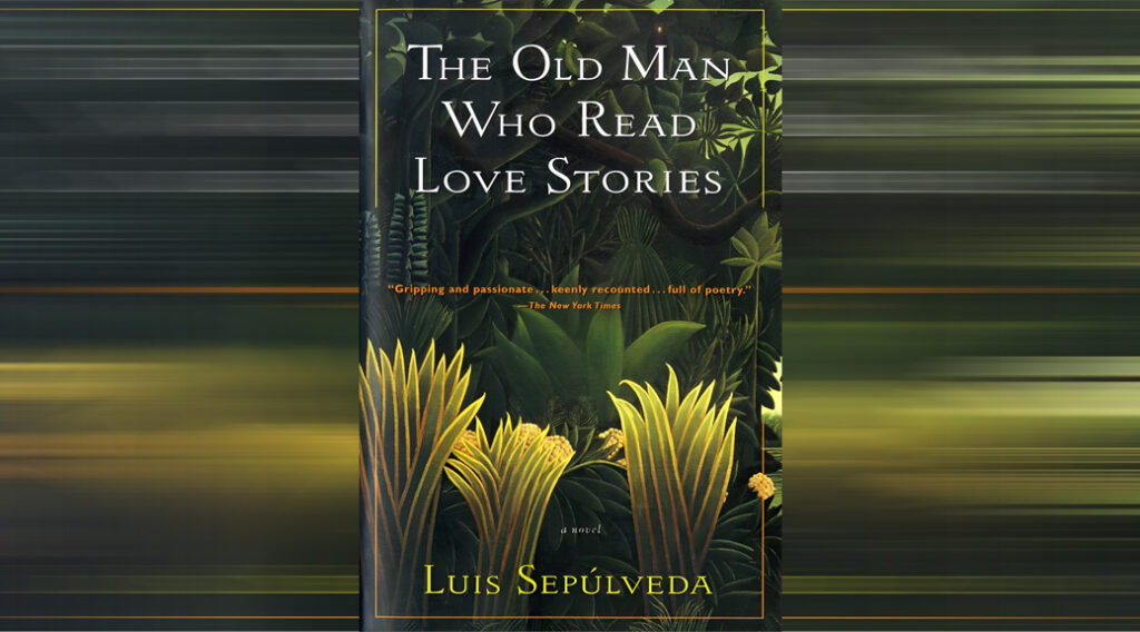 The Old Man Who Read Love Stories